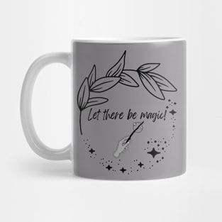 Let there be Magic! Mug